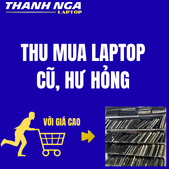 Thu Mua Laptop Giá Cao